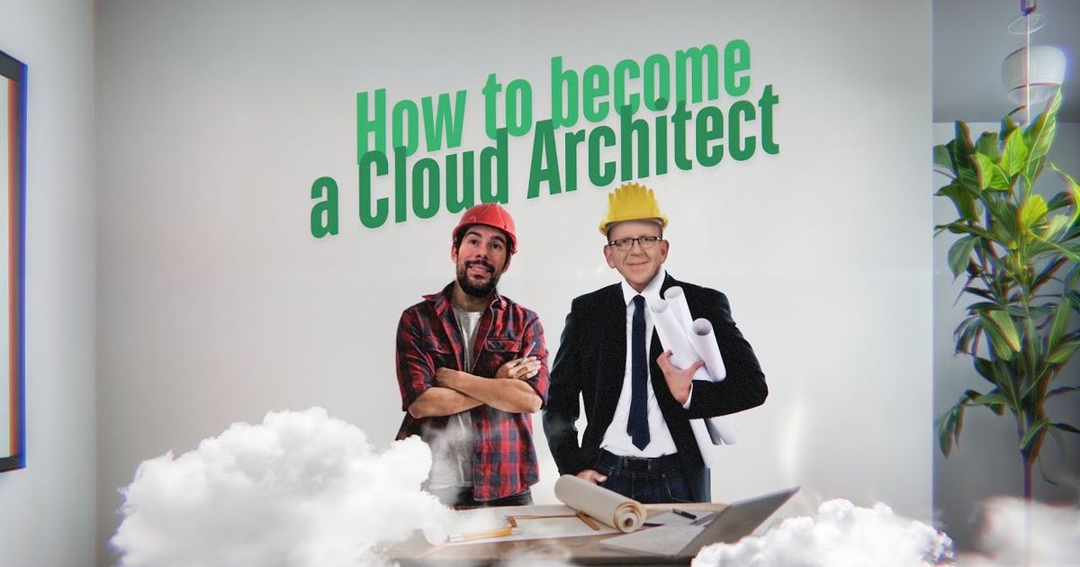 How Do You Become A Cloud Architect?