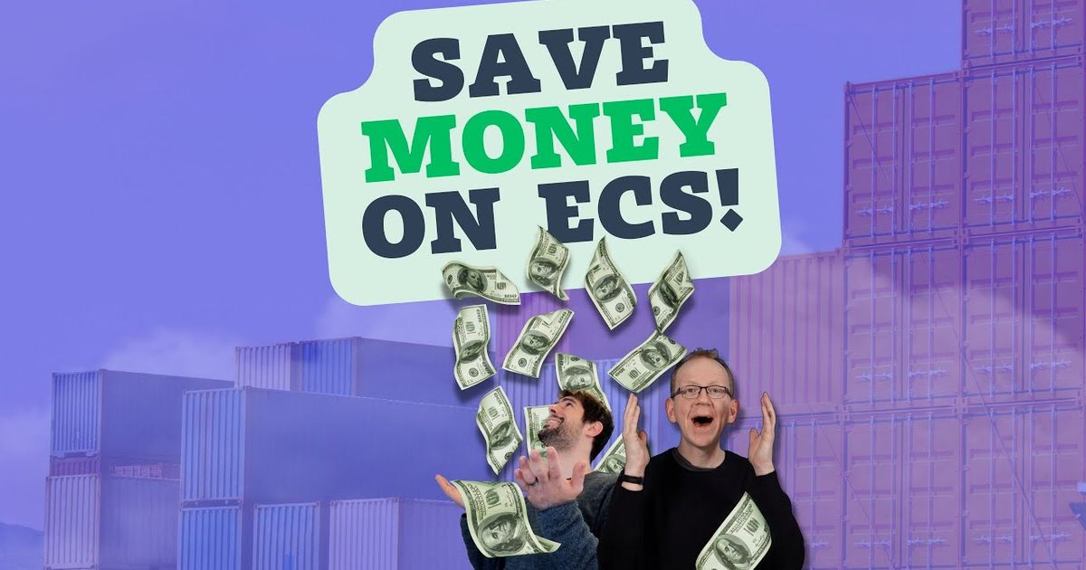 How do you save cost with ECS?